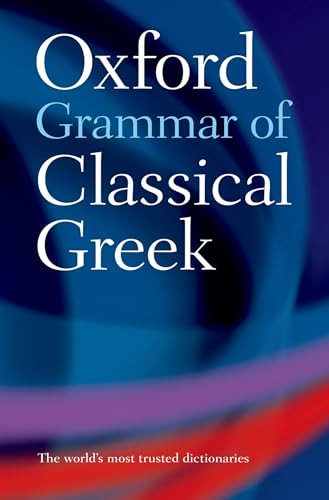 Oxford Grammar of Classical Greek by James Morwood, 9780195218510