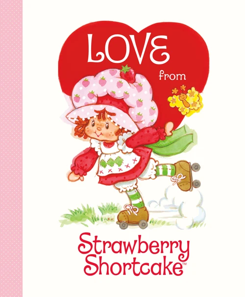Love from Strawberry Shortcake by Robb Pearlman, 9798217051618