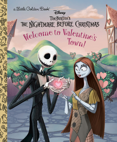 Welcome to Valentine's Town! (Disney Tim Burton's The Nightmare Before Christmas) by Nicole Johnson, James Rey Sanchez, 9780736445016