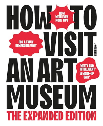 How to Visit an Art Museum (The Expanded Edition) by Idema, 9789063697273