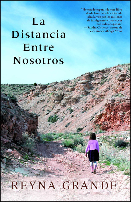 La distancia entre nosotros (Spanish Edition) by Reyna Grande, 9781476710402