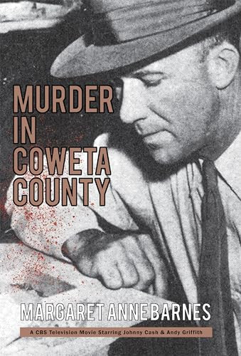 Murder in Coweta County by Margaret Ann Barnes, 9781455624911