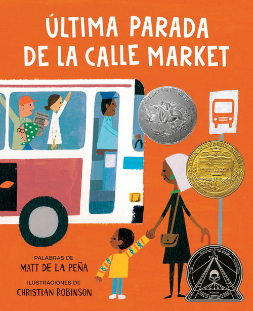 Última parada de la calle Market (Last Stop on Market Street Spanish Edition) by Matt de la Peña, Christian Robinson, 9798217113156