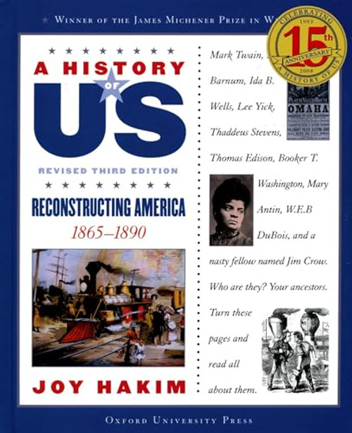 A History of US: Reconstructing America (1865-1890A History of US Book Seven) by Joy Hakim, 9780195327212
