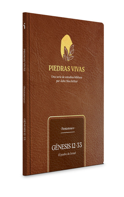 Piedras vivas: Génesis 12-33 - Estudio bíblico (El padre de Israel) (Spanish Edition) by John MacArthur, 9798384507000