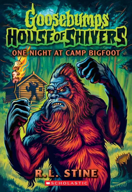 One Night at Camp Bigfoot (Goosebumps House of Shivers #6) by R. L. Stine, 9781546166030