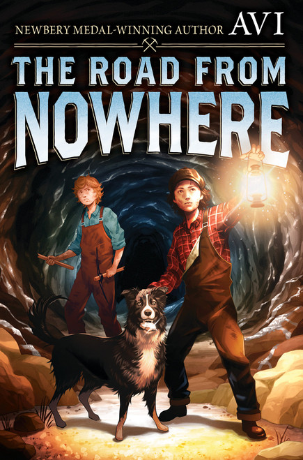 The Road From Nowhere by Avi, 9781546179474