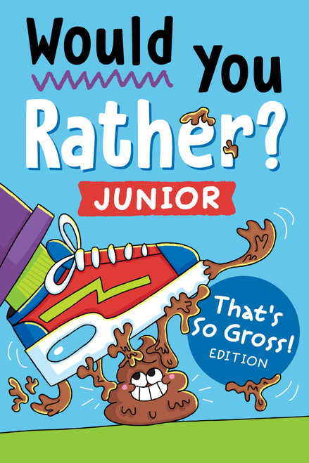 Would You Rather? Junior: That's So Gross! Edition by Zeitgeist, 9780593885925