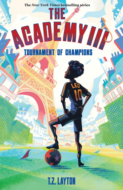 The Academy III: Tournament of Champions by T.Z. Layton, 9781464267178