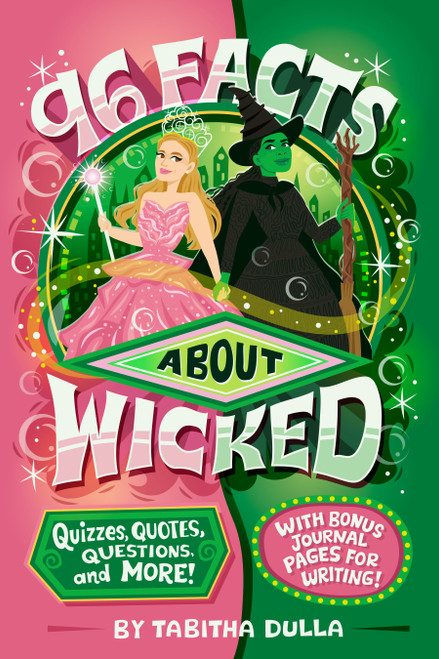 96 Facts About Wicked (Quizzes, Quotes, Questions, and More! With Bonus Journal Pages for Writing!) by Tabitha Dulla, Risa Rodil, 9798217144150