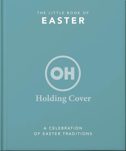The Little Book of Easter (Miniature Edition) by OH, 9781035436507