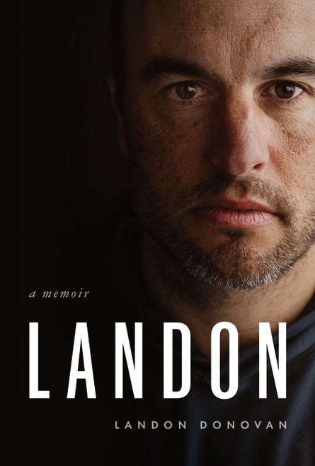 Landon (A Memoir) by Landon Donovan, 9781774586914