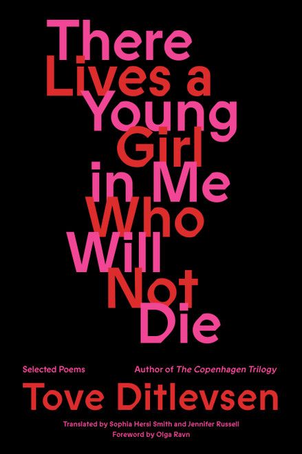 There Lives a Young Girl in Me Who Will Not Die (Selected Poems) - 9780374618018 by Tove Ditlevsen, Sophia Hersi Smith, Jennifer Russell, 9780374618018