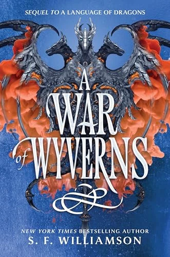 A War of Wyverns by S. F. Williamson, 9780063353862