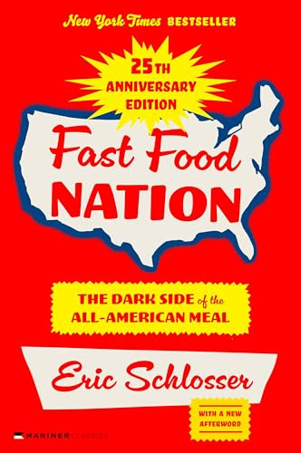 Fast Food Nation 25th Anniversary Edition (The Dark Side of the All-American Meal) by Eric Schlosser, 9780063432512