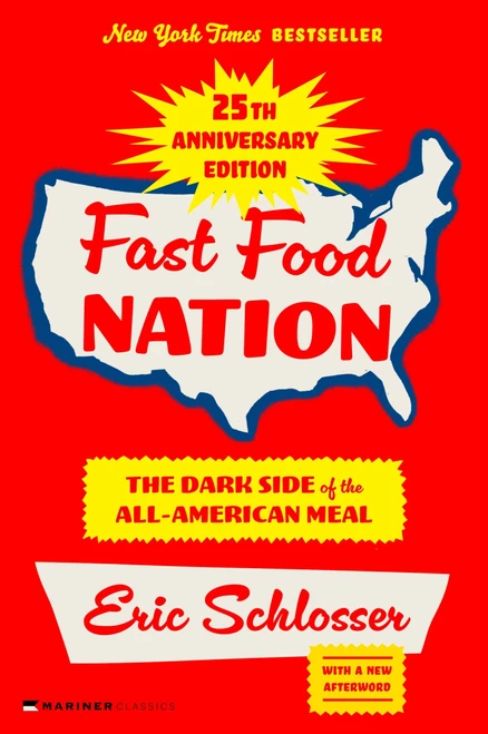 Fast Food Nation 25th Anniversary Edition (The Dark Side of the All-American Meal) by Eric Schlosser, 9780063432512