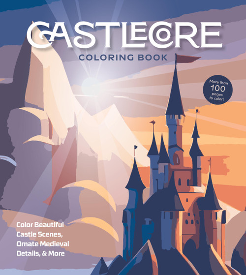 Castlecore Coloring Book (Color Beautiful Castle Scenes, Ornate Medieval Details & More) by Editors of Chartwell Books, 9780785847939