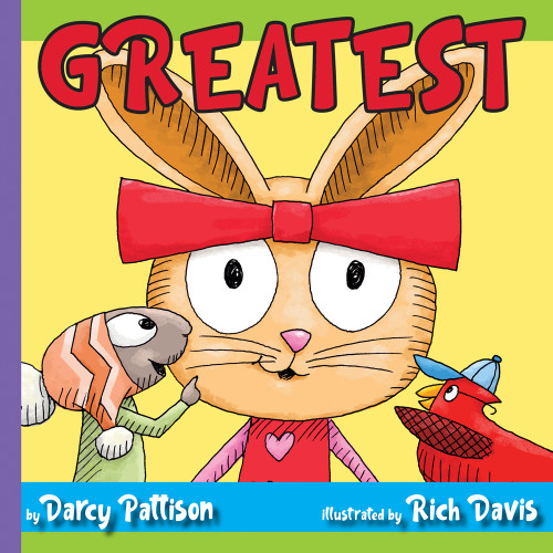 Greatest by Darcy Pattison, Rich Davis, 9781629442051