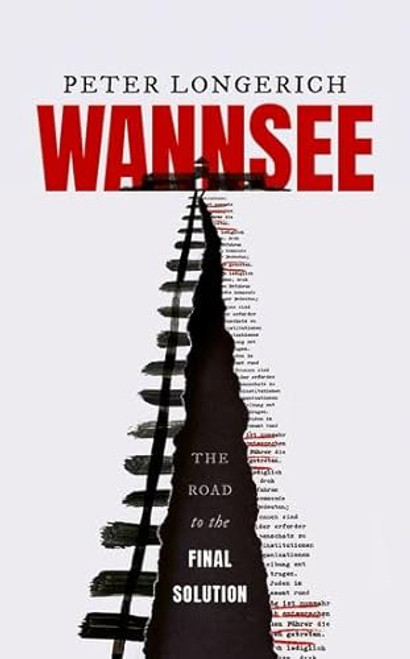 Wannsee (The Road to the Final Solution) by Peter Longerich, Lesley Sharpe, Jeremy Noakes, 9780198834052