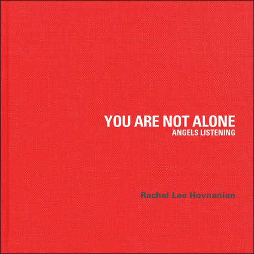 You Are Not Alone (Angels Listening) by Rachel Lee Hovnanian, 9788874616862
