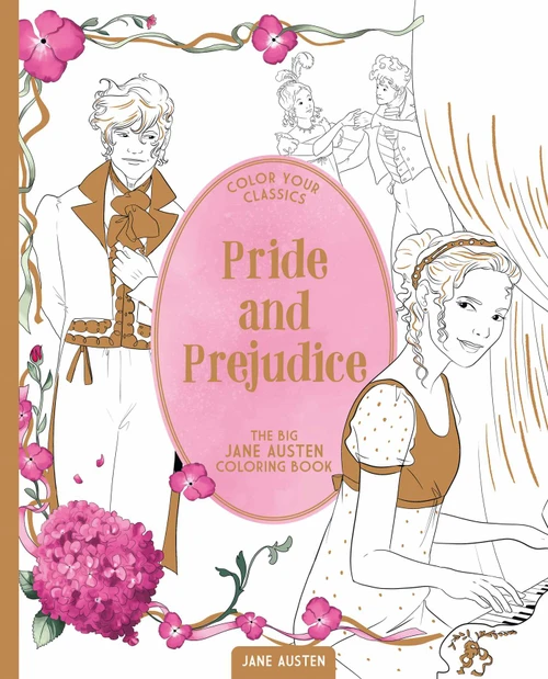 Color Your Classics Pride and Prejudice (The Big Jane Austen Coloring Book) by Jane Austen, Ludovic Sallé, 9798881602154