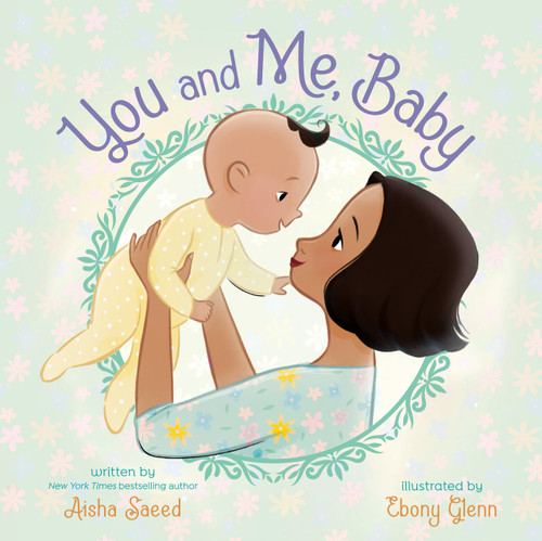 You and Me, Baby by Aisha Saeed, Ebony Glenn, 9780593405451