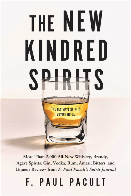 The New Kindred Spirits by F. Paul Pacult, 9781950665969