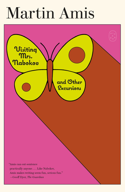 Visiting Mrs. Nabokov (And Other Excursions) by Martin Amis, 9781250414854