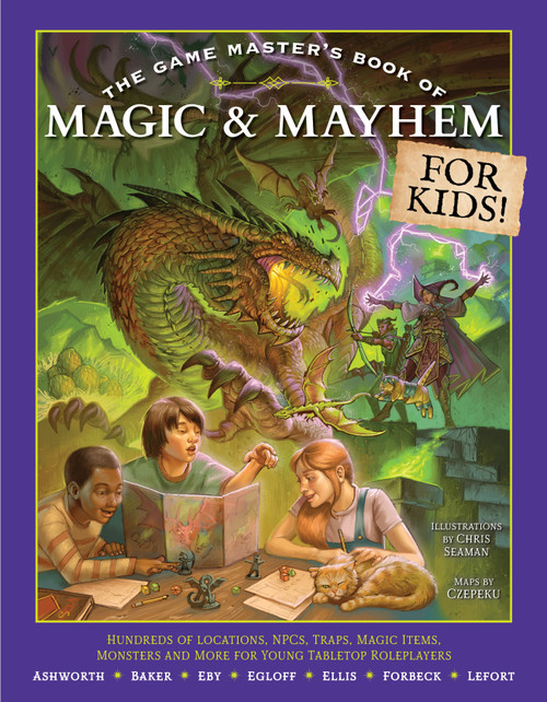 The Game Master's Book of Magic & Mayhem for Kids (Locations, NPCs, traps, dungeons, magic items, monsters and more for young tabletop players) by Jeff Ashworth, Tim Baker, Ben Egloff, Phillip Sexton, Alexander Lefort, Chris Seaman, Derek Eby, Czepeku, James Ellis, Nick Forbeck, Matt Forbeck, Patrick Forbeck, 9781964487311