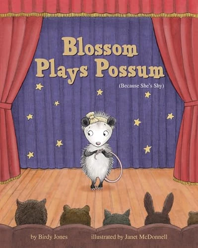 Blossom Plays Possum ((Because She's Shy)) by Lyndsay Nicole Milliken, Janet McDonnell, 9781433827358