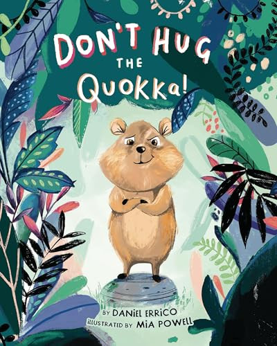 Don't Hug the Quokka! by Daniel Errico, Mia Powell, 9781433837067