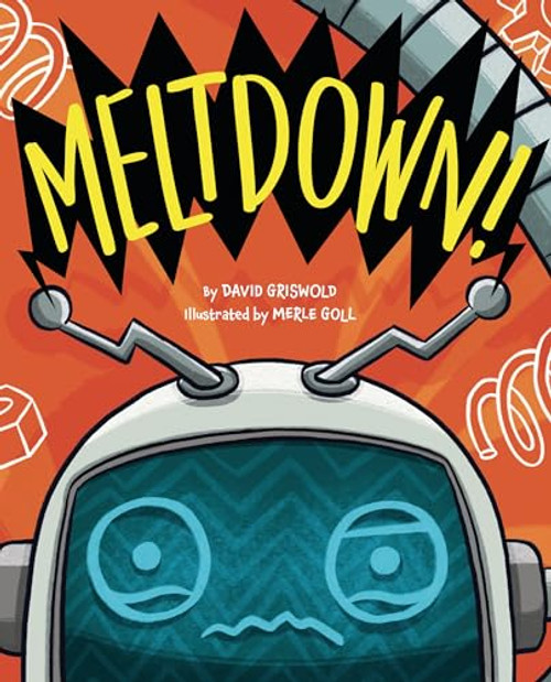 Meltdown! - 9781433842573 by David Griswold, Merle Goll, 9781433842573