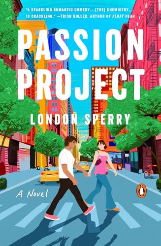 Passion Project (A Novel) by London Sperry, 9780143138563