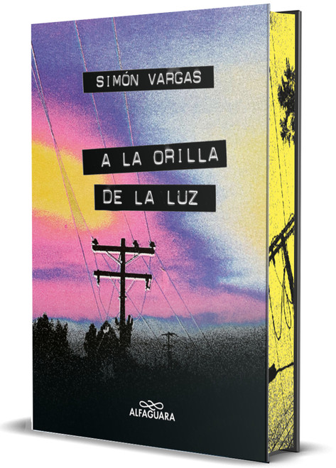 A la orilla de la luz (Edición cantos pintados)  / At the Edge of the Light (Sprayed Edges Edition) (Spanish Edition) by Simón Vargas, 9786287778177