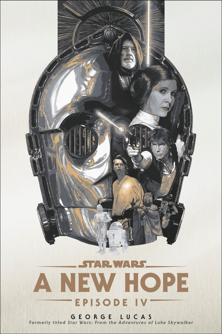 A New Hope: Star Wars: Episode IV - 9780593975831 by George Lucas, 9780593975831