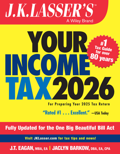 J.K. Lasser's Your Income Tax 2026 (For Preparing Your 2025 Tax Return) by J.K. Lasser Institute, 9781394359820