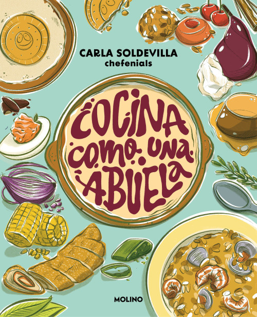 Cocina como una abuela / Grandma-Style Cooking (Spanish Edition) by Carla Soldevilla, 9788427248434