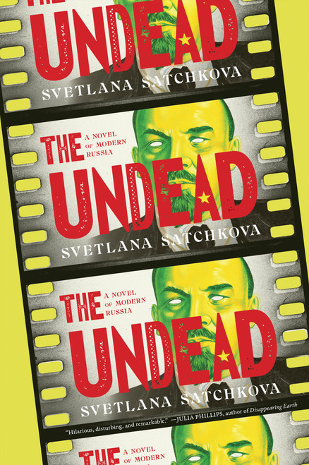 The Undead (A Novel of Modern Russia) by Svetlana Satchkova, 9781685892197