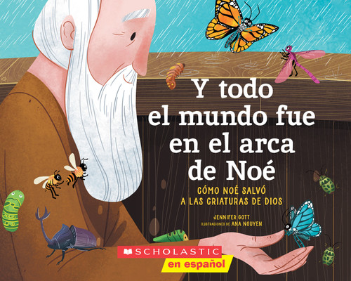 Y todo el mundo fue en el arca de Noé (All Afloat on Noah's Boat) (Spanish Edition) by Jennifer Gott, Ana Nguyen, 9798225038106