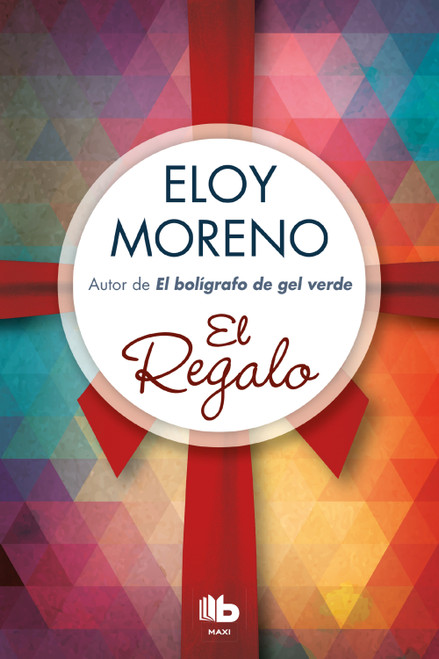 El regalo / The Gift (Spanish Edition) by Eloy Moreno, 9788490704585