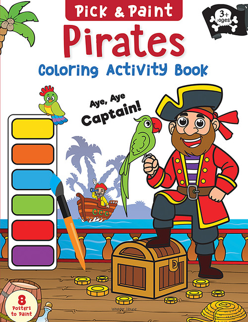 Pirates (Pick and Paint Coloring Activity Book) by Wonder House Books, 9789354403507