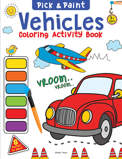 Pick and Paint Coloring Book: Vehicles by Wonder House Books, 9789354403743