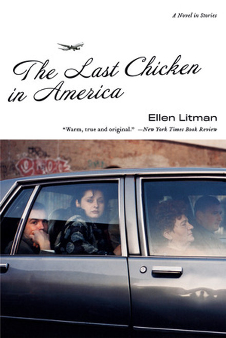 The Last Chicken in America (A Novel in Stories) by Ellen Litman, 9780393333572