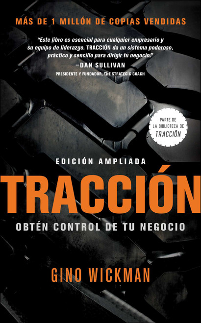 Traccion (Obtén Control de Tu Negocio) (Spanish Edition) by Gino Wickman, 9781946885852