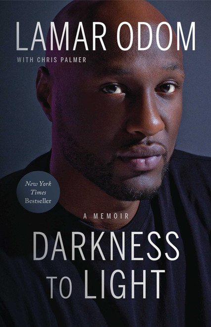Darkness to Light (A Memoir) by Lamar Odom, Chris Palmer, 9781953295781