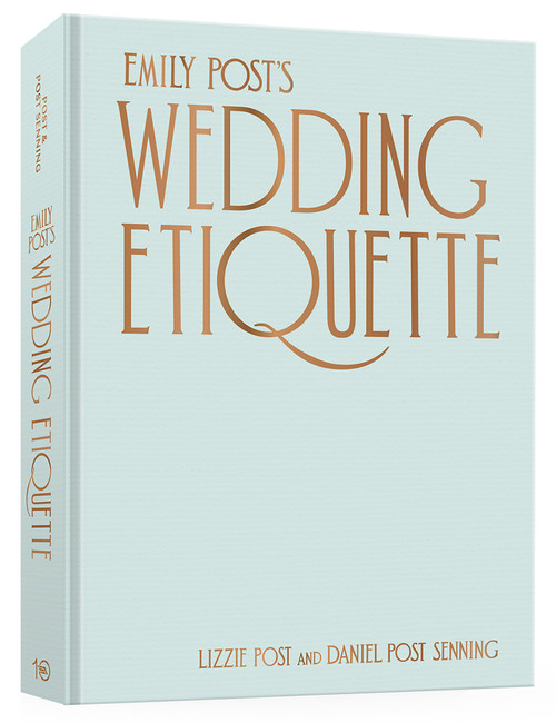 Emily Post's Wedding Etiquette by Lizzie Post, Daniel Post Senning, 9780593836361