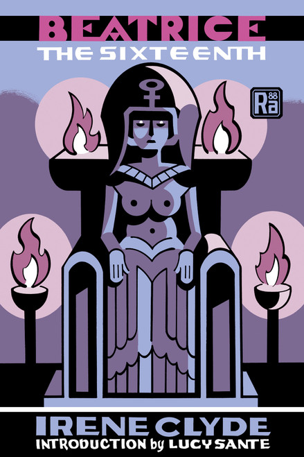 Beatrice the Sixteenth by Irene Clyde, Lucy Sante, 9780262051620