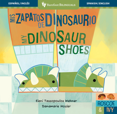 Mis zapatos de dinosaurio / My Dinosaur Shoes (Bilingual Edition) by Eleni Tassopoulos Wehner, Danamarie Hosler, 9798888596708