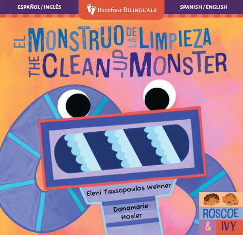 El Monstruo de la Limpieza / The Clean-Up Monster (Bilingual Edition) by Eleni Tassopoulos Wehner, Danamarie Hosler, 9798888596722