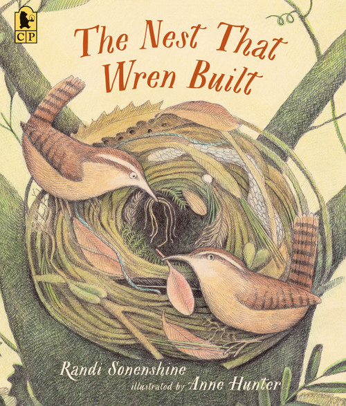 The Nest That Wren Built - 9781536250503 by Randi Sonenshine, Anne Hunter, 9781536250503